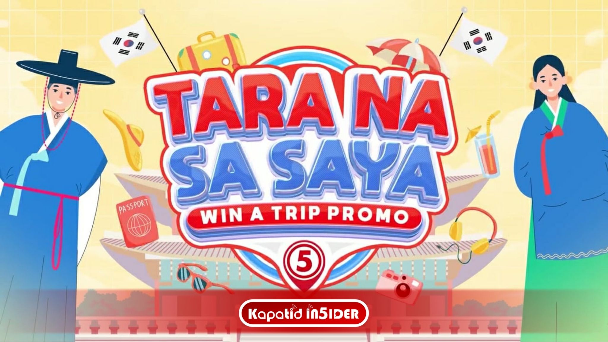TV5’S “TARA NA SA SAYA” RETURNS WITH A DREAM TRIP GIVEAWAY TO SOUTH KOREA
